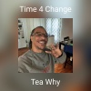 Tea Why - Time 4 Change