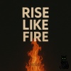 MC Jay - Rise Like Fire