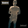 Jetsui - Gashi