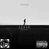 The Grigga、Strait 28、DBS - Leave Me Alone (feat. Strait 28 & DBS)(Explicit)