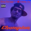 King Savage Yt、Kdotty Gz - Champion (Explicit)