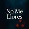 Ismael - No Me Llores