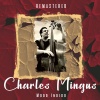 Charles Mingus - Mood Indigo (Remastered)