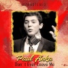 Paul Anka - Don't Ever Leave Me (Remastered)