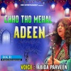 Abida Parveen - Chho Tho Mehal Adeen