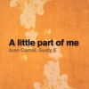 Juan Carnal、Gusty -E- - A little part of me