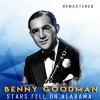 Benny Goodman、Tonny Saco - Stars Fell on Alabama (Remastered)