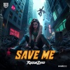 Rogue Zero - Save Me (Explicit)