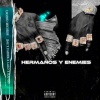 FAIDEX、Lalo、KAP420 - HERMANOS Y ENEMIES (feat. 25-H, LALO & KAP420)(Explicit)