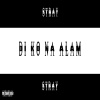 Stray - Di ko na alam (Explicit)