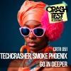 Techcrasher、Smoke Phoenix - Go In Deeper