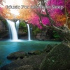 Music For Absolute Sleep、Music and Sleep、Deep Sleep Music Academy - Floating into Sleep Soundscape