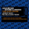 Agua Sin Gas、Antoine Clamaran、Jeremy Bass、rio dela duna - This Is My House (Jeremy Bass & Rio Dela Duna Remix)