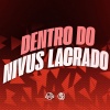 DJ Jhow ZS、Mc Gseis、DJ Guina - Dentro Do Nivus Lacrado (Explicit)