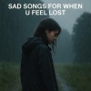 chilltape wav - Sad Songs For When U Feel Lost Memories in the Wind