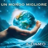 ADAMO - Un Mondo Migliore