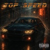 Kidstretch、Keenen The Supreme - Top Speed (feat. Keenen The Supreme)(Explicit)