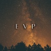 EVP、The Unexplainable Store、The Celestial Dimension - Echoplasm Healing Circuit