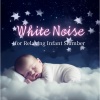 White Noise For Baby Sleep - Best White Noise