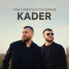 TURAL EVEREST、Руслан Добрый - Kader
