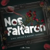 Alex Javier、manny manuel - Nos Faltaron