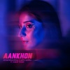 Dhvani Bhanushali、OAFF、Savera、Ankur Tewari - Aankhon (feat. Ankur Tewari)