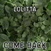 Lolitta - Come Back