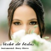 Henry Hierro - Noche de Bodas