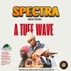 Spectra - A Tuff Wave