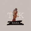 TK Music - Mama