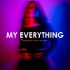 Creative Ades - My Everything