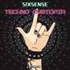 Sixsense - Techno Dystopia