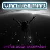 VanHeiland - Upside Down Backwards