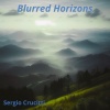 Sergio Crucitti - Blurred Horizons