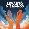 Alabanzas Cristianas - Levanto mis manos 2