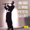 Patrick Gallois、Richard Friedman、London Festival Orchestra、ross pople - Verdi: La traviata (Arr. Guiot & Genin for Flute & Orchestra)