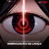 DJ Marcão 019、MC Negritin、Meno Saaint - EMBRAZADÃO DE LANÇA (Explicit)