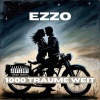 Ezzo - 1000 Träume Weit (Explicit)