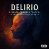 El Gordo Flacko、Dejaboo、DJ Hermes、Daement - Delirio (feat. Dejaboo, Dj Hermes & Daement|Explicit)