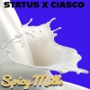 Status、ciasco - Spicy Milk (Explicit)