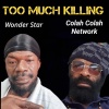 DJ Michael Berth、Colah Colah、Wonder Star - Too Much Killing (feat. Wonder Star)