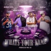 Highway Yella、Scarcega、Jay Secluded、Ronnie Spencer - What's Your Name (Explicit)