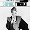 sophie tucker - He Hadn't up Till Yesterday