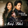 Vishal Mishra - Aaj Bhi (Trending Version)