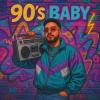 Menny - 90's Baby (Explicit)