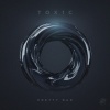 TOX1C. - Pretty Bad