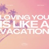 Isaya Neris、Joey Dale - Loving You Is Like A Vacation