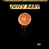 J Tenn、J’ Sean、fLako - Juicy Baby (feat. J’ Sean & Flako)(Explicit)