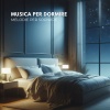 Per Dormire di TraxLab - Rilassamento Dormire Sognare