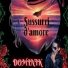Dominik - Sussurri D'amore